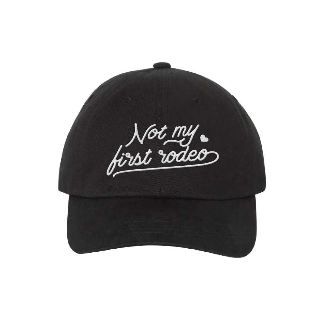 front of cotton low profile hat with 'not my first rodeo' embroidery